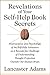 Revelations of Your Self-Help Book Secrets: Neuroscience and Psychology of the Self-Help Literature as it Reveals the Challenge of Understanding Thought Projection Outside Our Human Brain