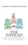 The Ennead: The Story of King Osiris the Vindicated, the Beloved Enchantress Isis and Horus the Avenger The Ennead: The Story of King Osiris the Vindicated, the Beloved Enchantress Isis and Horus the Avenger