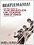 Beatlemania! The Real Story of the Beatles UK Tours 1963-1965