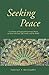 Seeking Peace: A Collection...