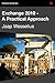 Exchange 2010 - A Practical Approach