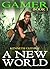 A New World (Gamer, Book 1)