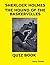 Sherlock Holmes The Hound of the Baskervilles Quiz Book