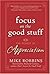Focus on the Good Stuff: The Power of Appreciation