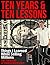 10 Years & 10 Lessons - Thi...
