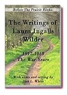 Before the Prairie Books: The Writings of Laura Ingalls Wilder 1917 - 1918: the War Years