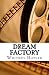 Dream Factory