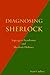 Diagnosing Sherlock Asperger's Syndrome and Sherlock Holmes by Sam Cudney
