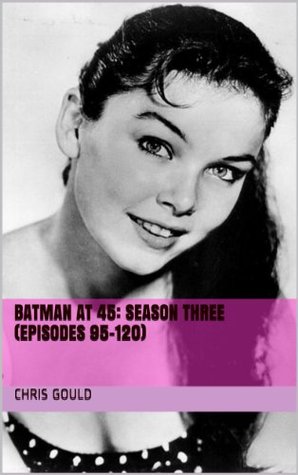 Batman at 45: Season Three (Episodes 95-120)