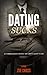 DATING SUCKS by Zoe Cross