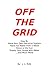 Off the Grid