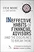Ineffective Habits of Financial Advisors (and the Disciplines to Break Them): A Framework for Avoiding the Mistakes Everyone Else Makes