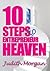 10 Steps To Entrepreneur Heaven by Judith Morgan