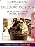 Delicious Desserts: 84 Mout...