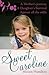 Sweet Caroline: Crisis Pregnancy: A Mother's Journey A Daughter's Survival Against All Odds