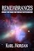 Remembrances by Karl Morgan