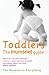 Toddlers: A Mumsnet guide: The Answers to Everything