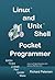 Linux and Unix Shell Pocket Programmer by Richard Petersen
