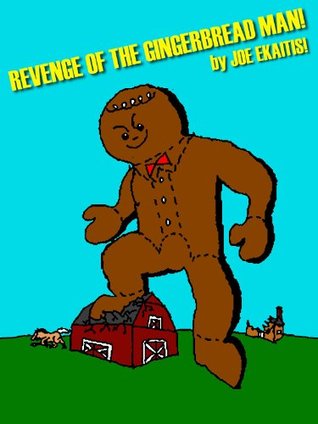 Revenge of the Gingerbread Man! (Kindle Edition)