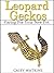 Leopard Geckos: Caring For Your New Pet