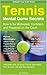 Tennis Mental Game Secrets. How to be Motivated, Confident an... by Jan Stanski