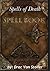 Spells of Death (31 Horrifying Tales From The Dead)