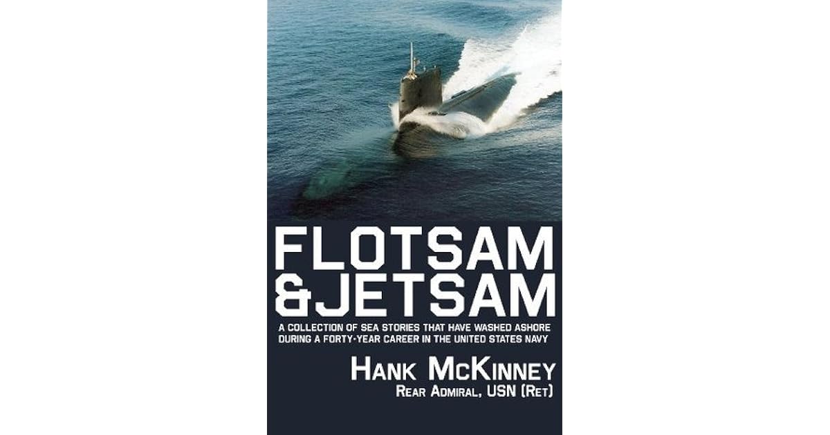 Flotsam & Jetsam A collection of Sea Stories that have washed ashore