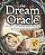The Dream Oracle: Discover Your Hidden Depths Through Symbolism and the Tarot