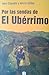 Por las sendas del Ubérrimo by Iván Cepeda