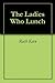 The Ladies Who Lunch