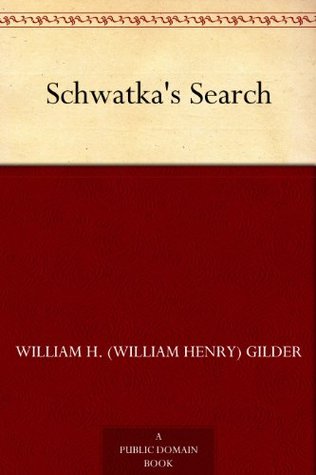 Schwatka's Search (Kindle Edition)