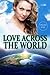 Love Across the World