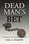 Dead Man's Bet (Jonmarc Vahanian Adventure, #9)
