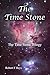 The Time Stone (The Time St...