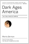 Book cover for Dark Ages America: The Final Phase of Empire