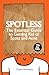 Spotless - The Essential Guide to Getting Rid of Spots and Acne