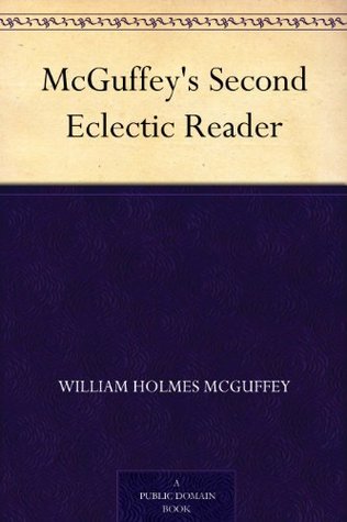 McGuffey's Second Eclectic Reader (Kindle Edition)