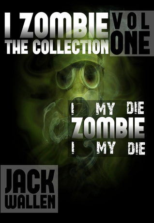 I Zombie: The Collection (I Zombie #1-3)