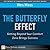 The Butterfly Effect: Getti...