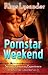Pornstar Weekend