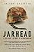 Jarhead by Anthony Swofford Jarhead by Anthony Swofford