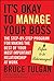 It's Okay to Manage Your Boss: The Step-by-Step Program for Making the Best of Your Most Important Relationship at Work