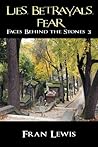 Lies, Betrayals, Fear by Fran Lewis