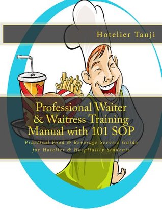 Professional Waiter & Waitress Training Manual with 101 SOP (Kindle Edition)