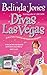 Divas Las Vegas by Belinda Jones