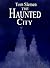 The Haunted City