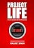 PROJECT LIFE