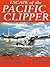 Escape of the Pacific Clipper