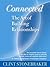 Connected: The Art of Building Relationships