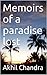 Memoirs of a paradise lost ...